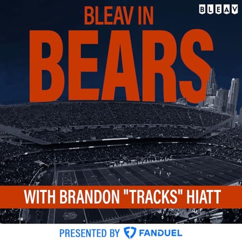 The Bears Are Back &mdash; Bleav in Bears | Chicago&rsquo;s #1 Bears Podcast