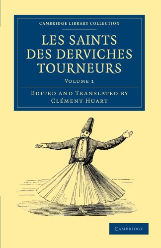 Les saints des derviches tourneurs (Cambridge Library Collection - Religion) (Volume 1) (French Edition)