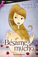 Bésame mucho (Tombooktu Chick-Lit) (Spanish Edition) 8415747497 Book Cover