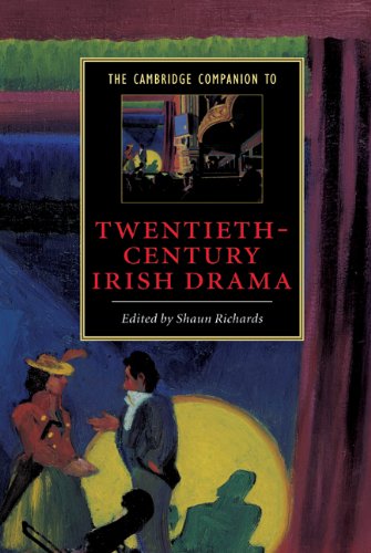 The Cambridge Companion to Twentieth-Century Irish Drama (Cambridge Companions to Literature)