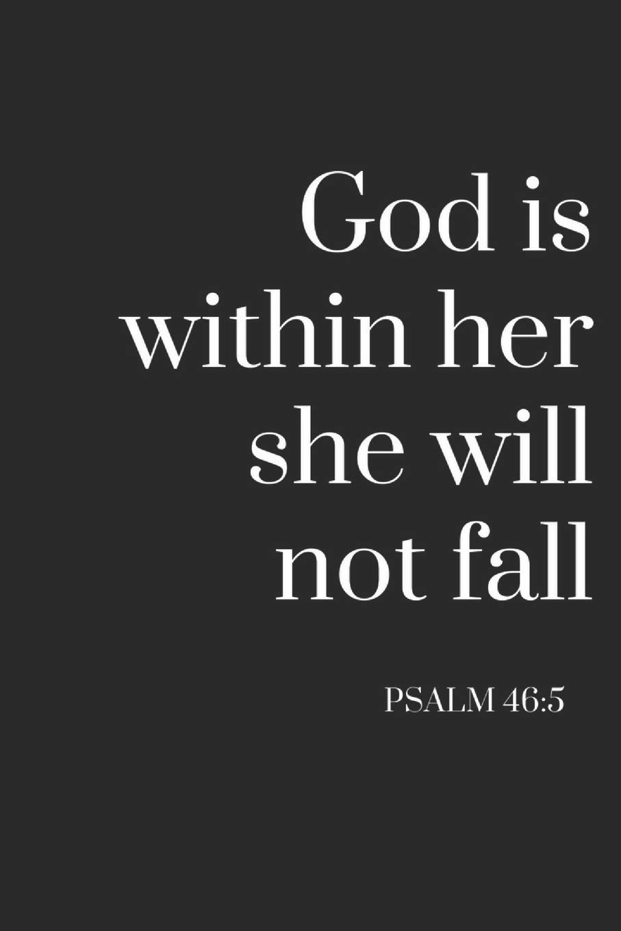PSALM 46:5: Blank Lined Writing Journal Notebook Diary 6x9