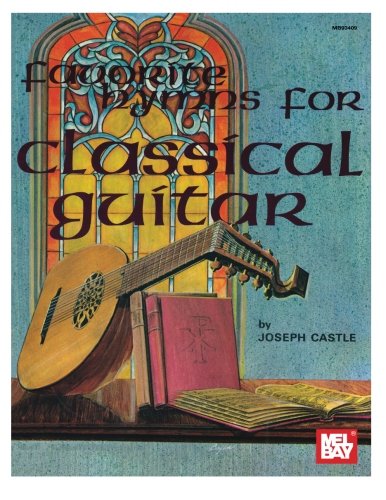 Mel Bay's Favorite Hymns for Classical Guitar