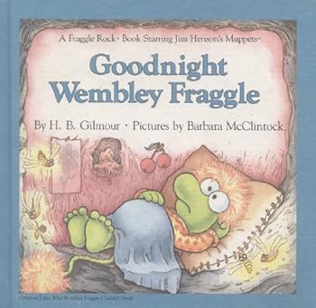 Unknown Binding Goodnight Wembley Fraggle (Original Title: Why Wembley Fraggle Couldn't Sleep) Book