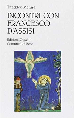 Incontri Con Francesco D'Assisi