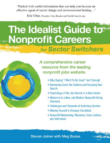 Idealist Guide to Nonprofit Careers for Sector Switchers (Hundreds of Heads Survival Guides)