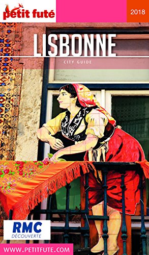Télécharger LISBONNE 2018 Petit Futé (City Guide) Livre eBook France