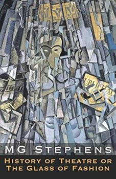 Paperback History of Theatre or the Glass of Fashion Book