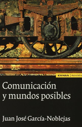 Comunicación y mundos posibles (Astrolabio)