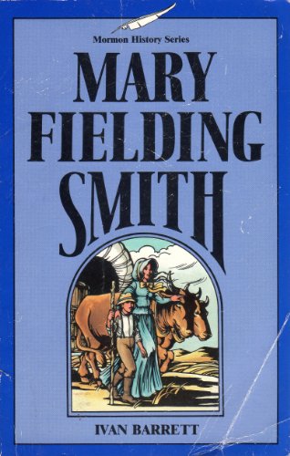 Mary Fielding Smith (Mormon History Series) B0017OFX3W Book Cover