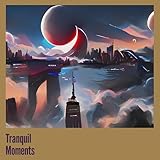 andrian audio test  Tranquil Moments