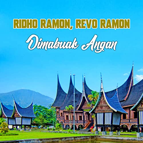 Revo Ramon Album Cover Écouter Dimabuak Angan par Ridho Ramon feat. Revo Ramon sur Amazon ...