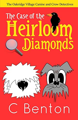 The Oakridge Village Canine and Crow Detectives: The Case of the Heirloom Diamonds (The Oakridge Village Detectives)