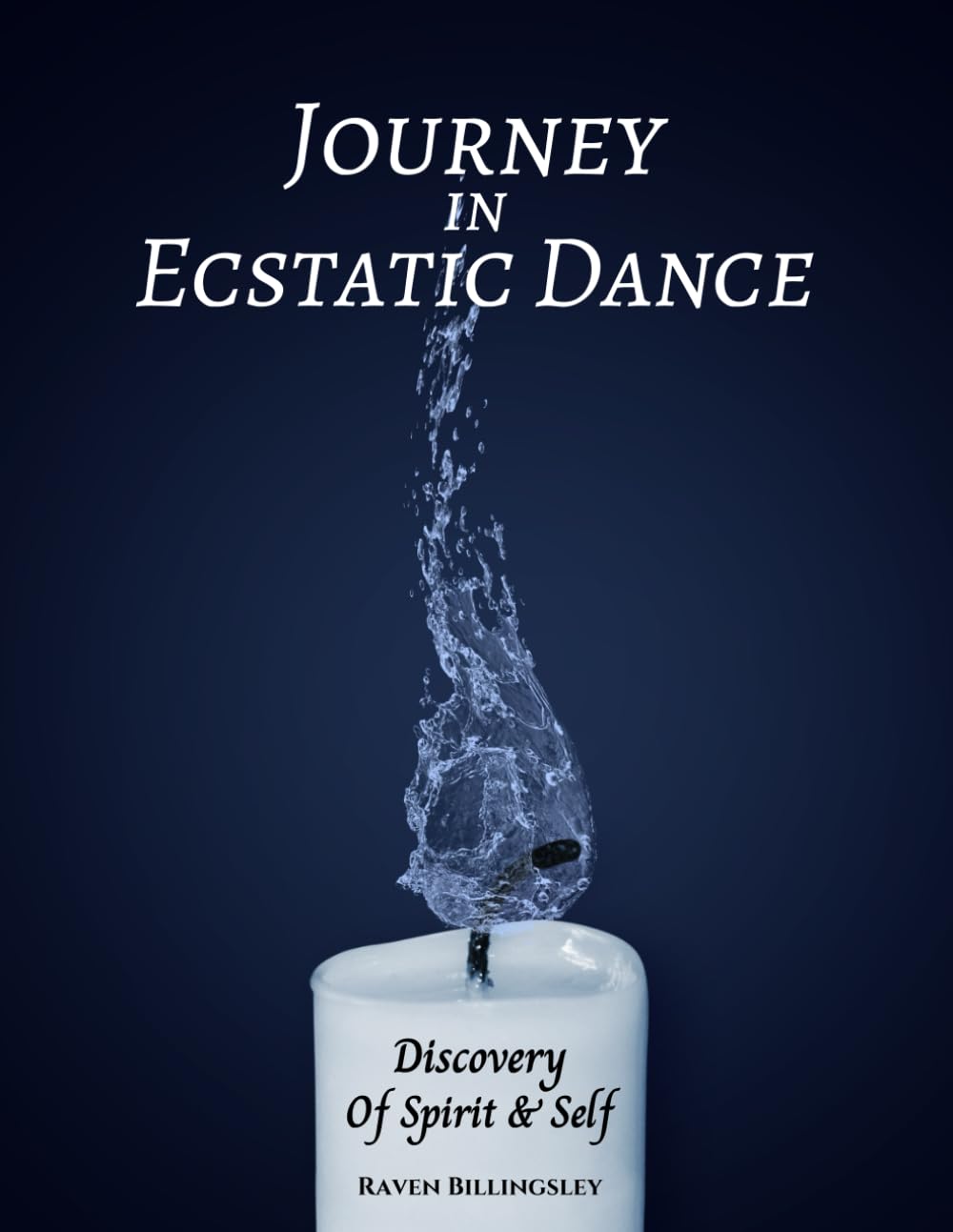 Journey In Ecstatic Dance: Discovery Of Spirit & Self