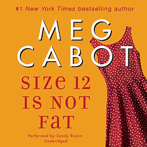 Size 12 Is Not Fat: A Heather Wells Mystery