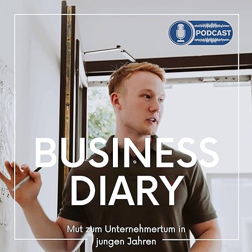 Couverture de BUSINESS DIARY - Mut zum Unternehmertum in jungen Jahren