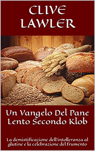 Un Vangelo del Pane Lento Secondo Klob: la