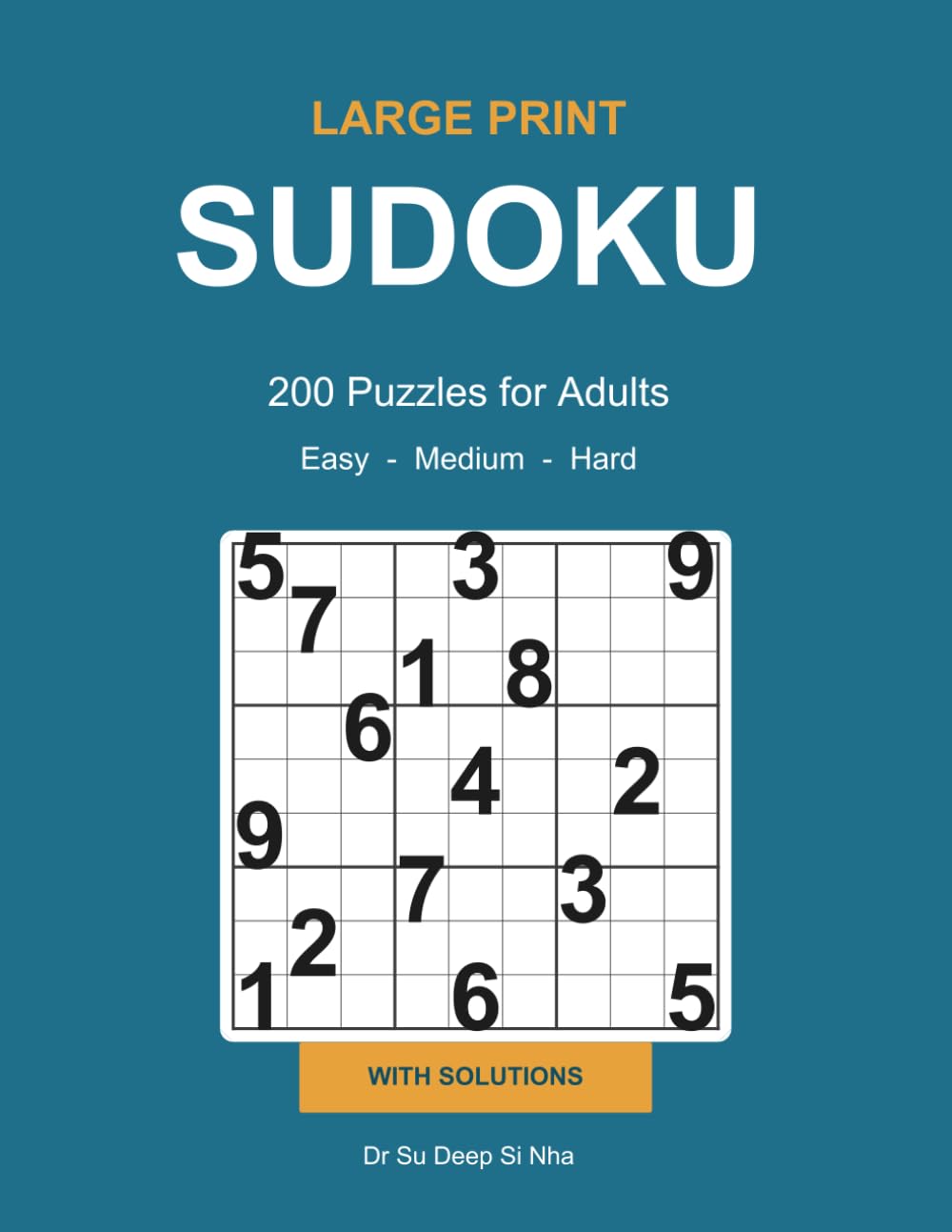 Large Print Sudoku for Adults: 200 Easy to Hard Puzzles with Solutions | Big-Grid Puzzle Book for Adults and Seniors