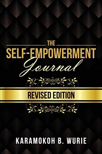 THE SELF-EMPOWERMENT JOURNAL: REVISED EDITION