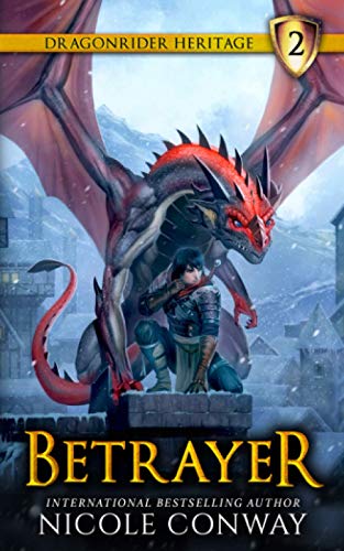 Betrayer (The Dragonrider Heritage)