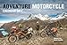 Adventure Motorcycle Calendar 2017
