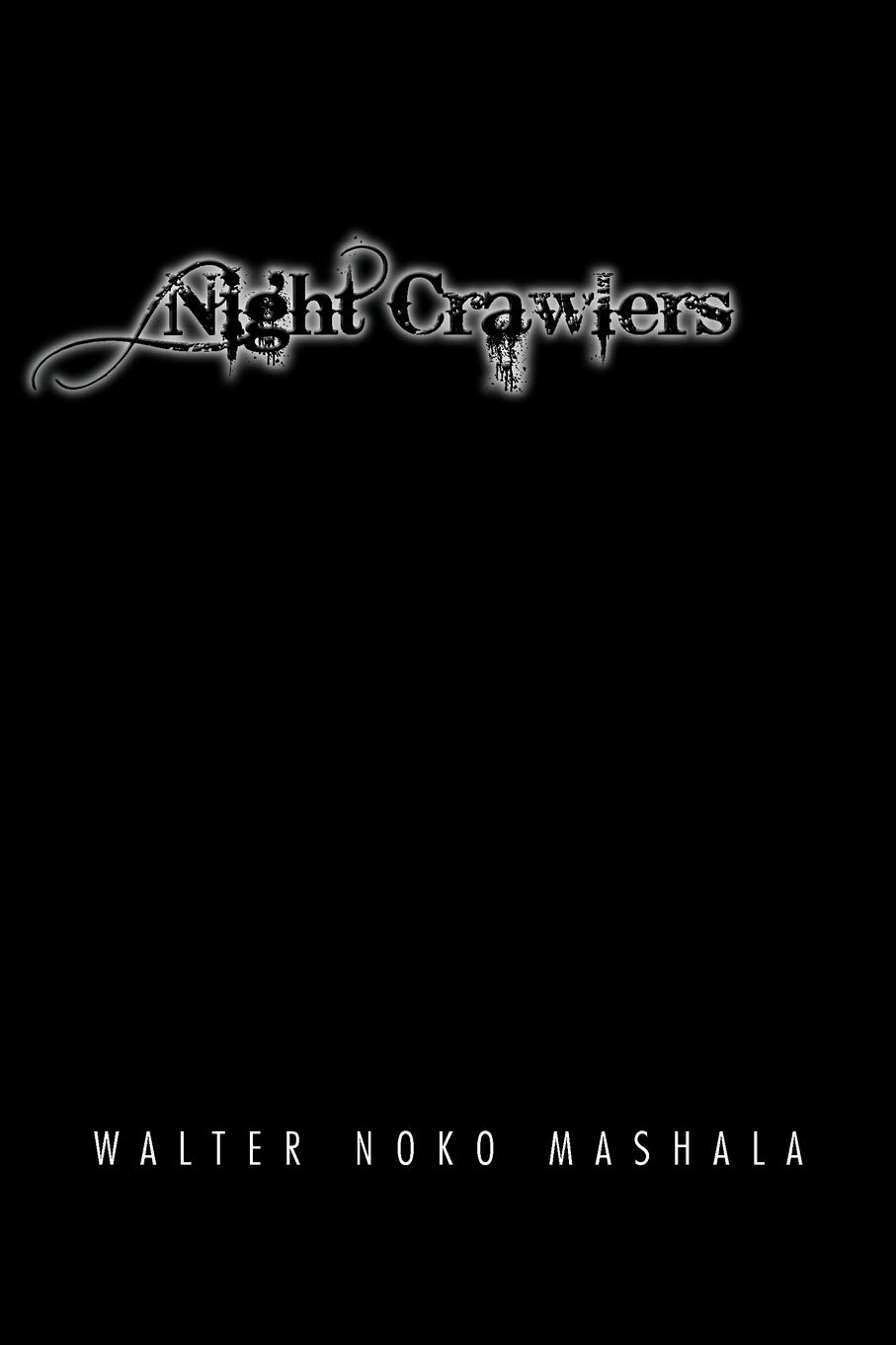 Xlibris Night Crawlers