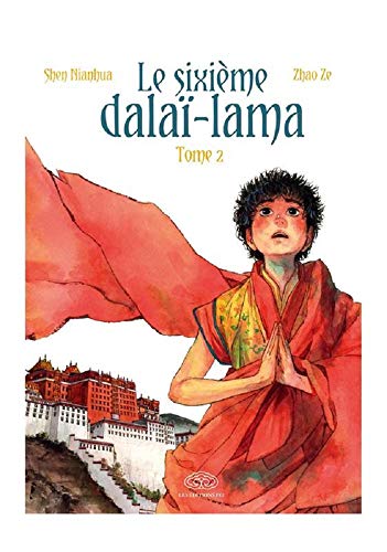 Le sixième Dalaï Lama, Tome 2 :