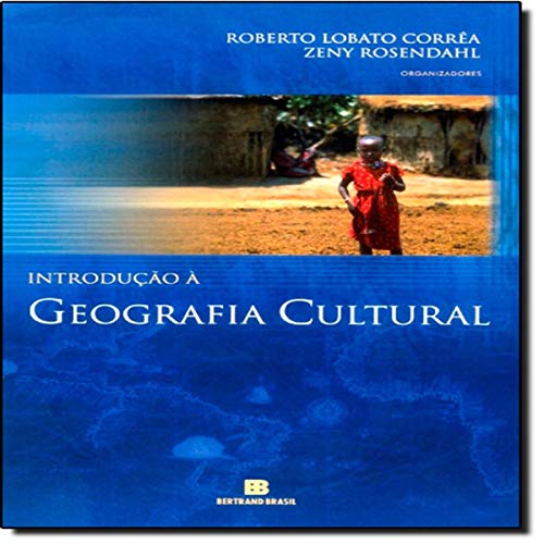 Introdução à geografia cultural: