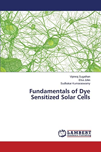 Fundamentals of Dye Sensitized Solar Cells