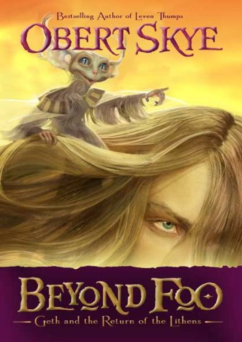 Beyond Foo: Geth and the Return of the Lithens (Beyond Foo (Hardcover) Book 1)