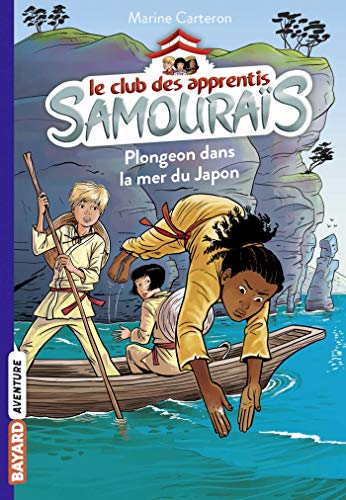 Télécharger Le club des apprentis samouraïs, Tome 03 : Plongeon dans la mer du Japon Livre eBook France