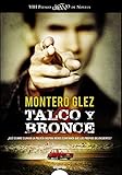 talco y bronce  Talco y bronce (Narrativa / Literaria)