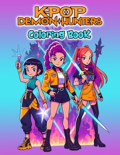 KPop's Dem-ons H'unters coloring book: 110 Cute & Stylish Pages, Idol-Inspired...