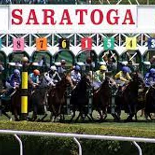 Episode 57: Saratoga and Del Mar racing