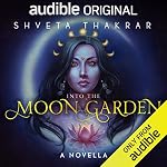 Cover of Into the Moon Garden