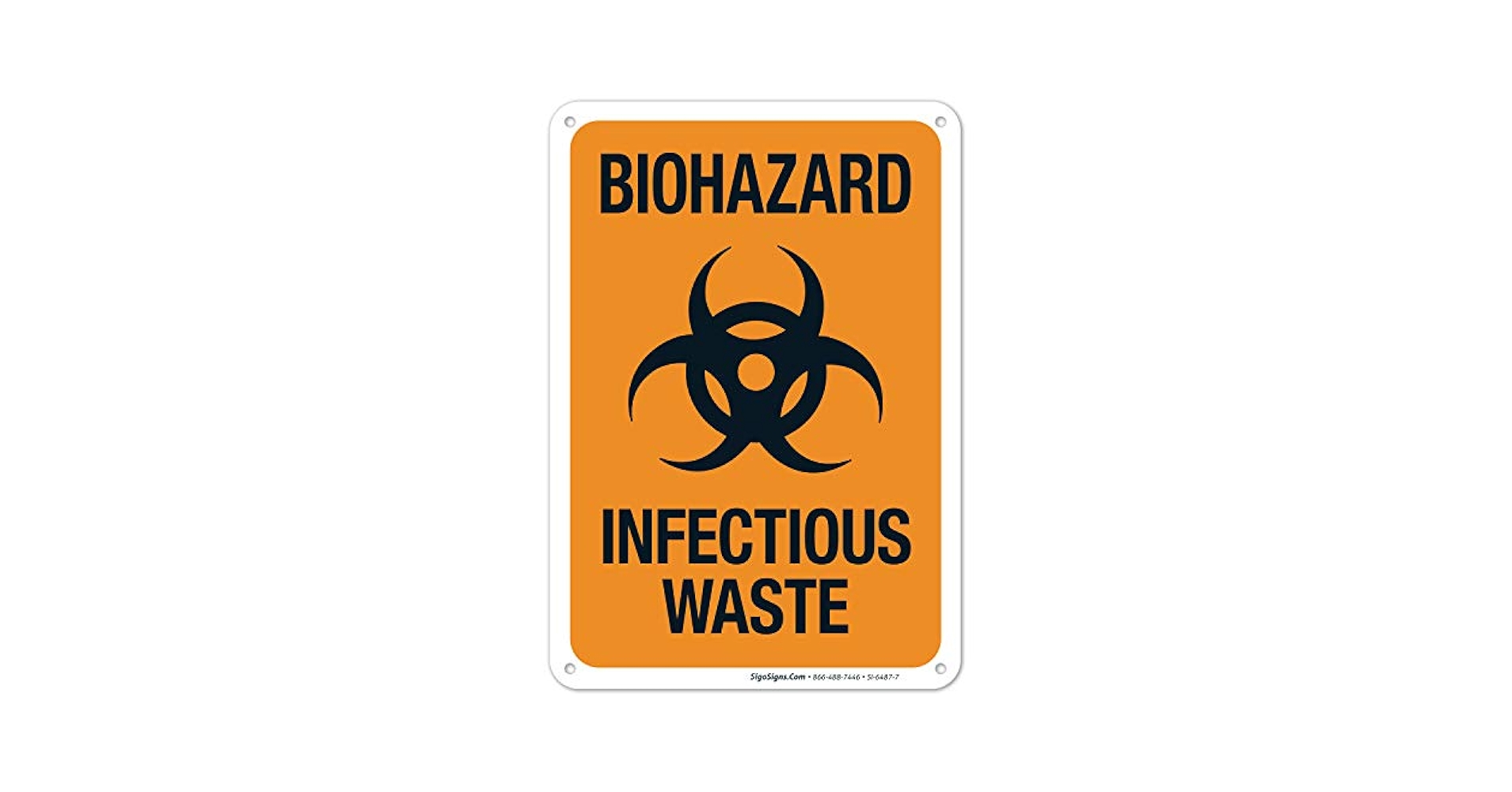 Biohazard Infectious Waste Sign, 10x7 Inches, Rust Free .040