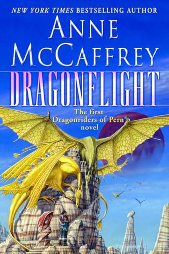 Dragonflight: Volume 1 in the Dragonriders of Pern Dragonflight: Volume 1 in the Dragonriders of Pern