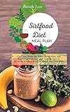  Sirtfood Diet Meal Plan: Get Lean, Burn Fat, Reset Metabolism, and Feel Great with Easy and Tasty Recipes to Boost Metabolism in a Few Quick and Easy steps