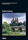 Stadt Limburg (Denkmaltopographie Bundesrepublik Deutschland - Kulturdenkmäler in Hessen)