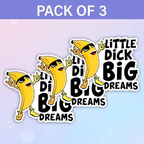 Image of SODAVA 3Pcs Little Dick Big Dreams Sticker, Funny Banana Dick Saying Sarcastic Man Joke Stickers for Laptop Water Bottle Phone Accessory Boat Car Bumper Window Helmet, Stickers