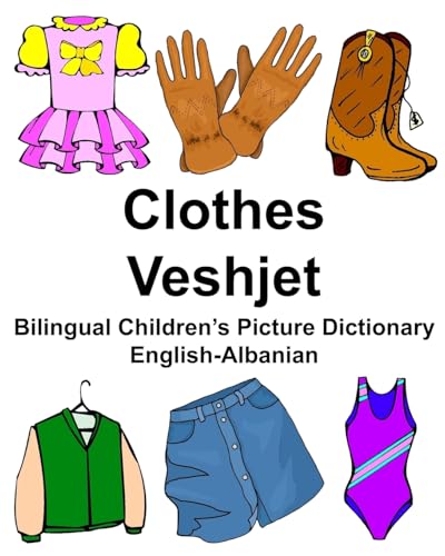 English-Albanian Clothes/Veshjet Bilingual Children’s Picture Dictionary (FreeBilingualBooks.com)
