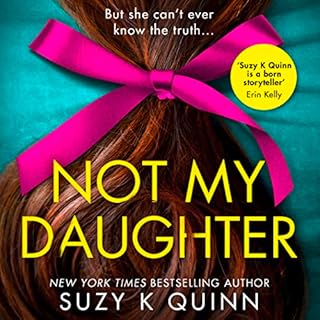 Not My Daughter Audiolibro Por Suzy K Quinn arte de portada