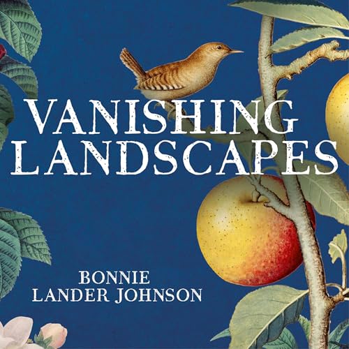 Vanishing Landscapes by Bonnie Lander Johnson episode artwork