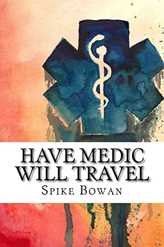 Have Medic Will Travel: Complete Series