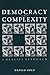 Democracy and Complexity: A Realistic Approach