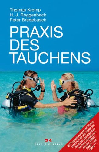 Praxis des Tauchens Praxis des Tauchens