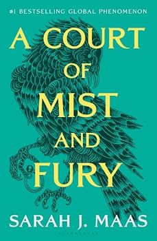 A Court of Mist and Fury (A Court of Thorns and Roses, 2)