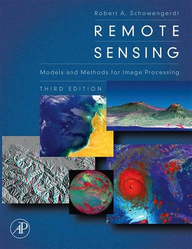 Academic Press Remote Sensing: Models and Methods for Image Processing