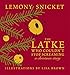 The Latke Who Couldn't Stop Screaming: A Christmas Story