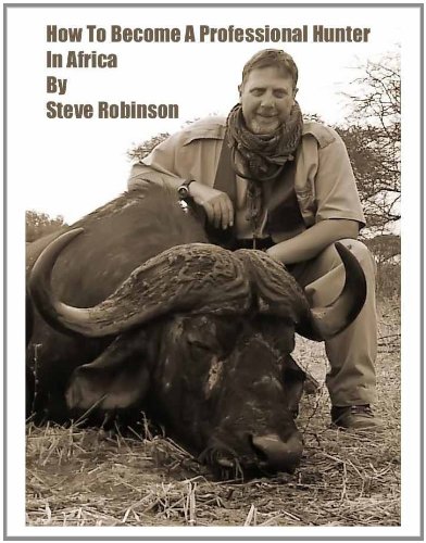 How To Become A Professional Hunter In Africa