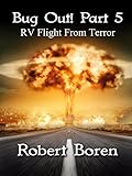 Bug Out! Part 5: RV Flight from Terror